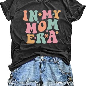 in My Mom Era Shirt Women: Mama T Shirt Mom Life T… in My Mom Era Shirt Women: Mama T Shirt Mom Life T…