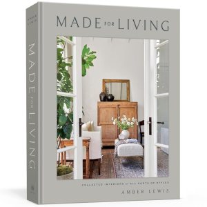 Made for Living: Collected Interiors for All Sorts… Made for Living: Collected Interiors for All Sorts…