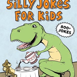 The Big Book of Silly Jokes for Kids The Big Book of Silly Jokes for Kids