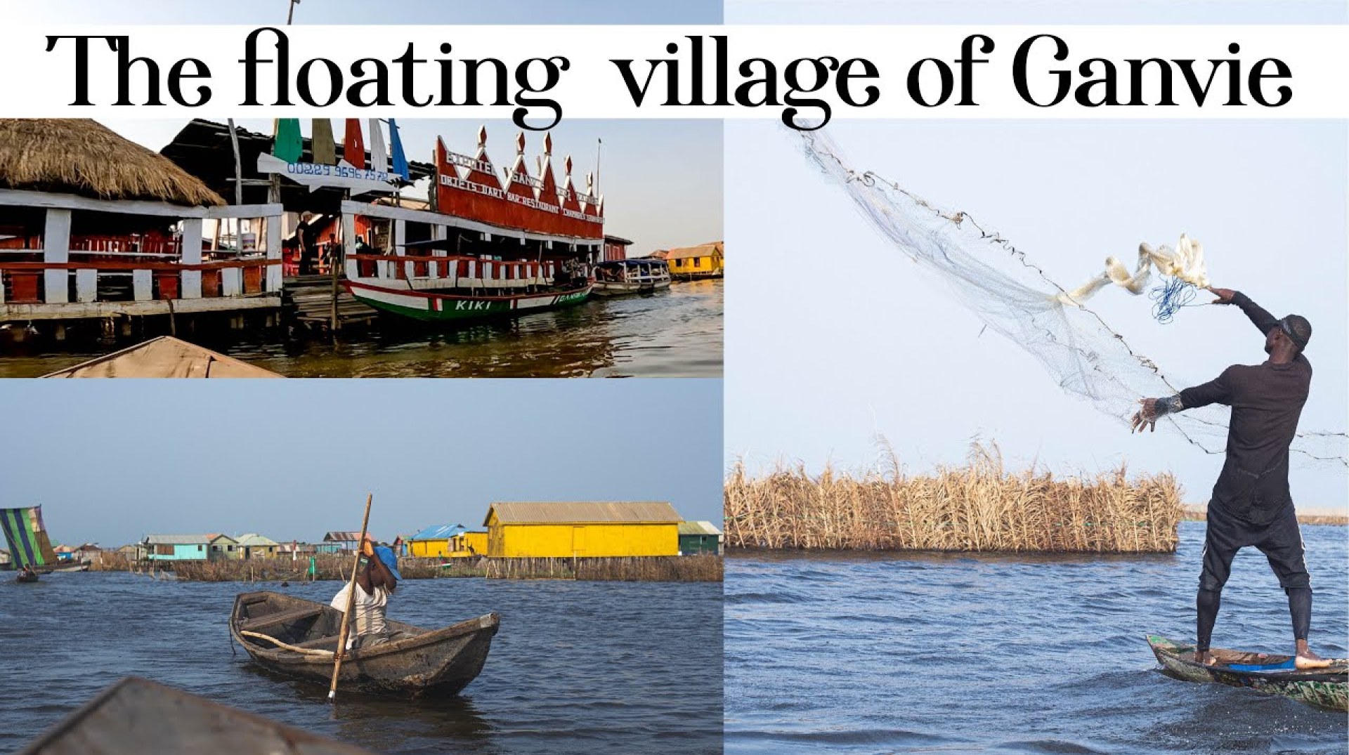 Ganvie Floating Lake Village – Cotonou Travel Vlog – Benin Republic 2022 Ganvie Floating Lake Village – Cotonou Travel Vlog – Benin Republic 2022