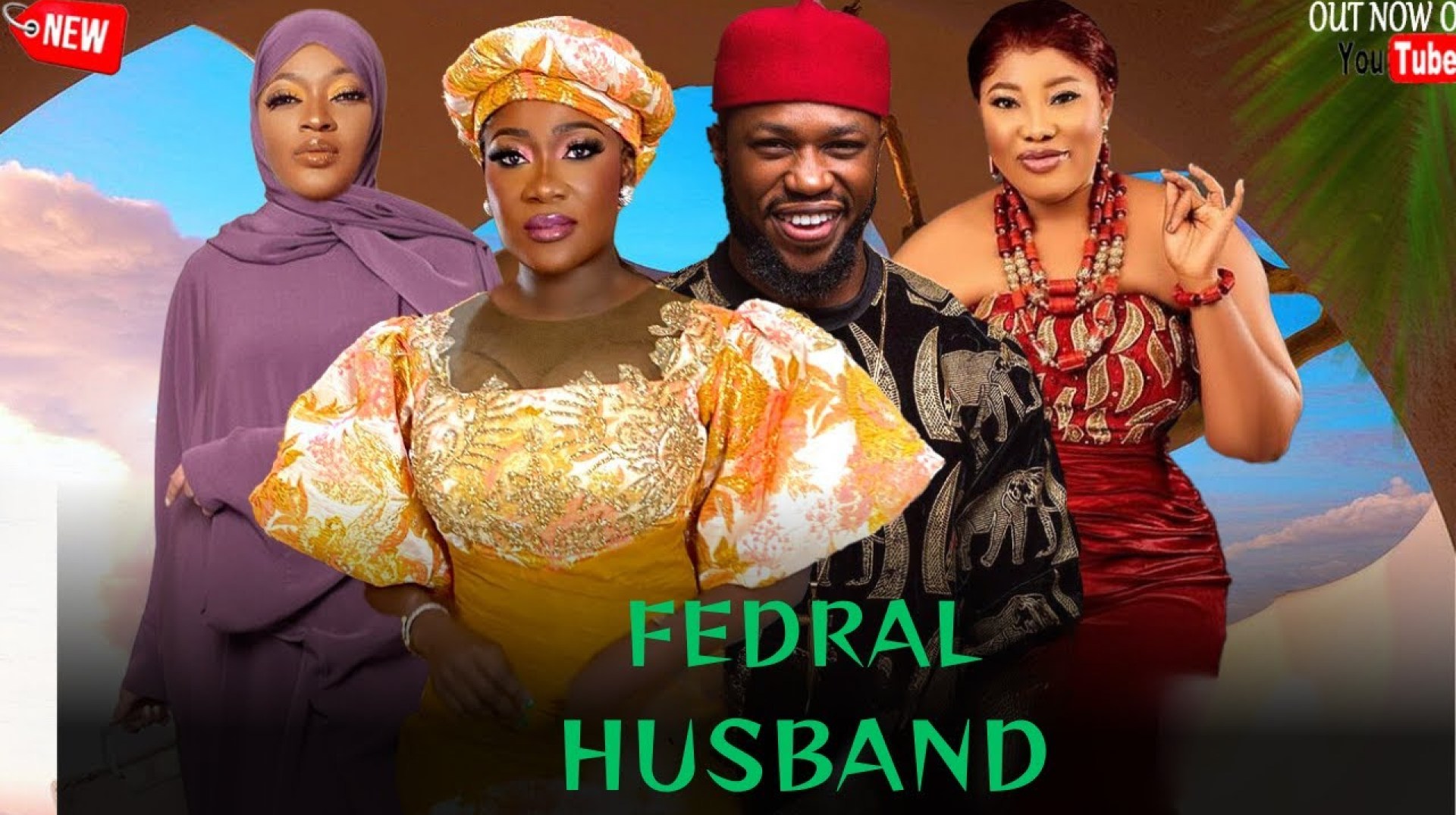 FEDRAL HUSBAND – MERCY JOHNSON / SOCHI INFINITY / QUEEN OKKAM 2024 NEW FULL NIGERIAN MOVIE FEDRAL HUSBAND – MERCY JOHNSON / SOCHI INFINITY / QUEEN OKKAM 2024 NEW FULL NIGERIAN MOVIE