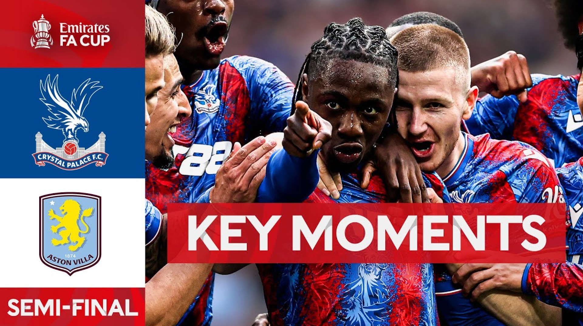 Crystal Palace v Aston Villa | Key Moments | Semi-Final | Emirates FA Cup 2024-25 Crystal Palace v Aston Villa | Key Moments | Semi-Final | Emirates FA Cup 2024-25