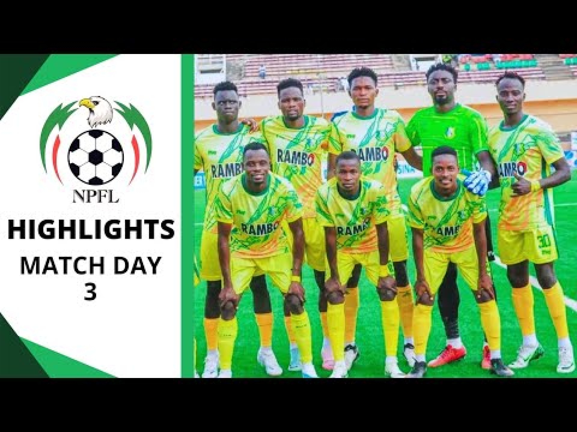 Nigeria Premier Football League | Match Day 3 Highlights – NPFL 2024/25 Nigeria Premier Football League | Match Day 3 Highlights – NPFL 2024/25