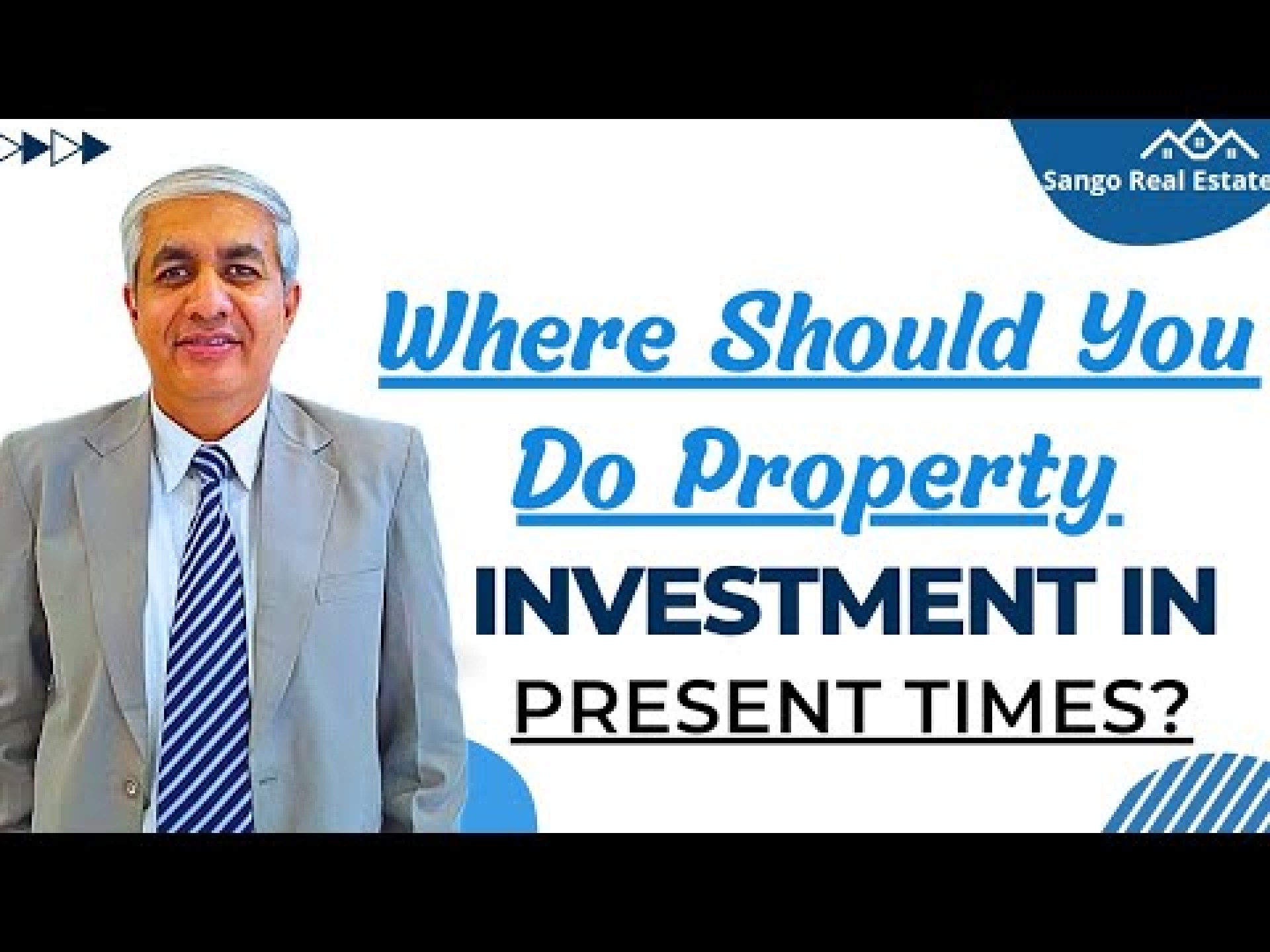 Where Should You Do Property Investment In Present Times ? Where Should You Do Property Investment In Present Times ?