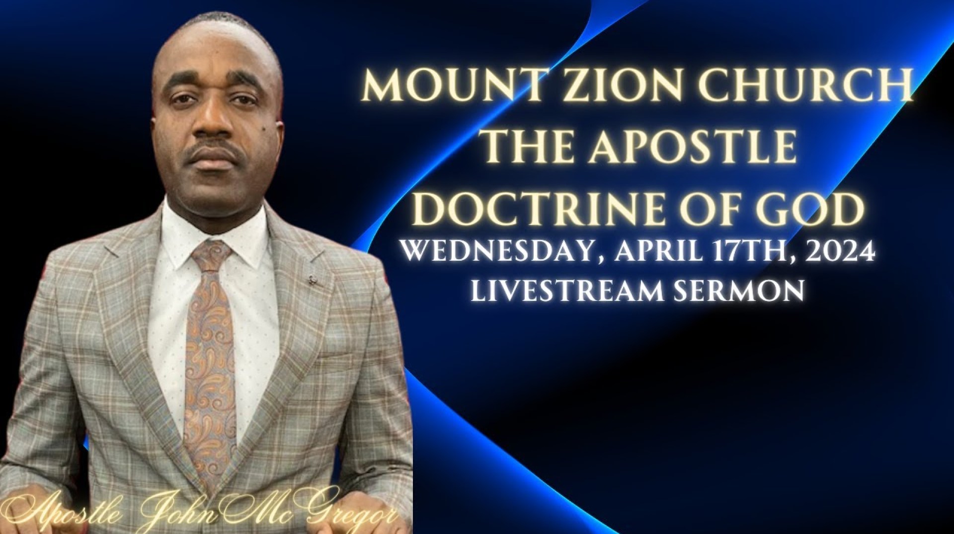 MOUNT ZION CHURCH THE APOSTLE DOCTRINE OF GOD LIVESTREAM SERMON (WEDNESDAY, APRIL 17TH, 2024). MOUNT ZION CHURCH THE APOSTLE DOCTRINE OF GOD LIVESTREAM SERMON (WEDNESDAY, APRIL 17TH, 2024).