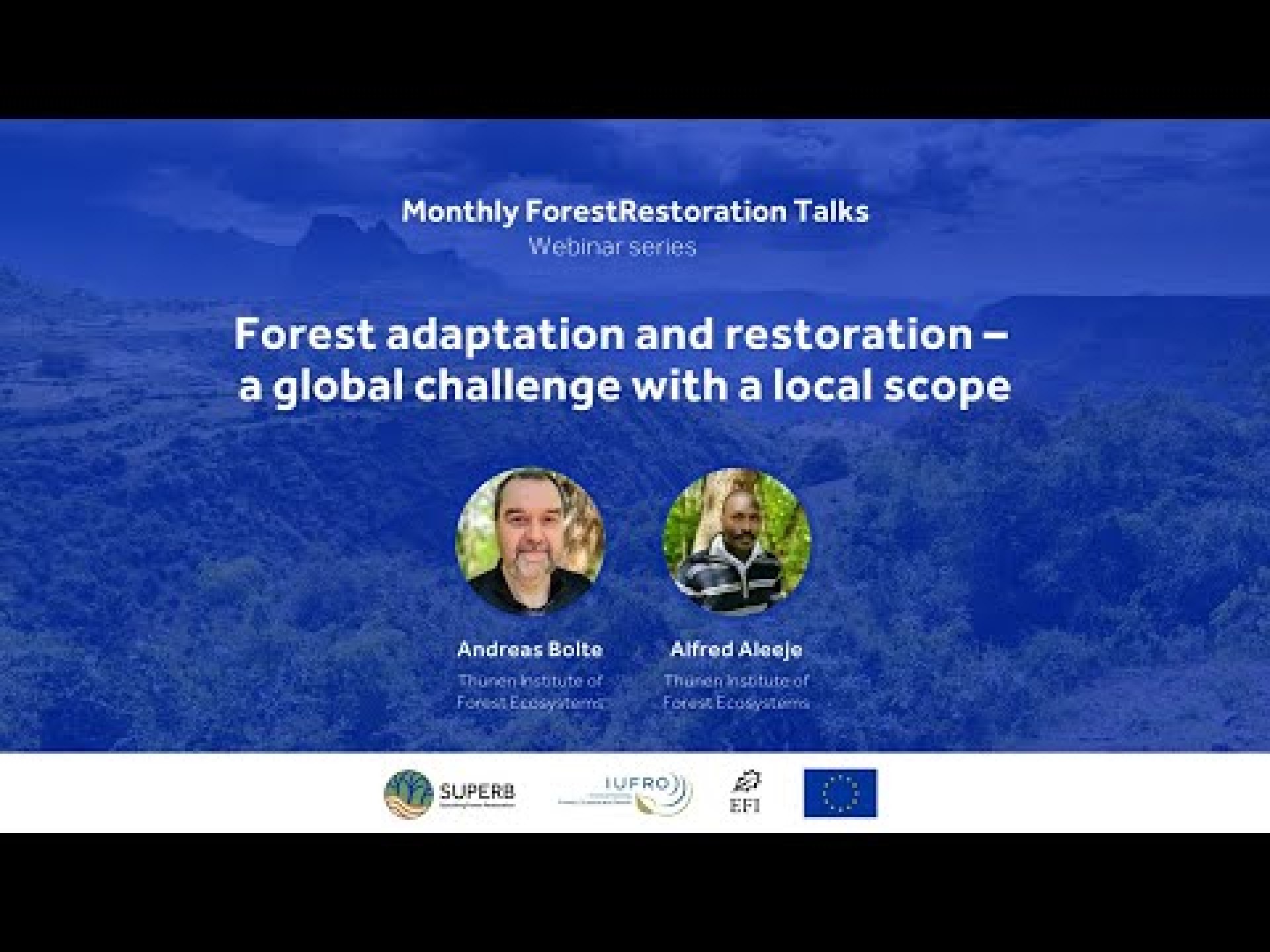 Forest adaptation and restoration – a global challenge with a local scope Forest adaptation and restoration – a global challenge with a local scope