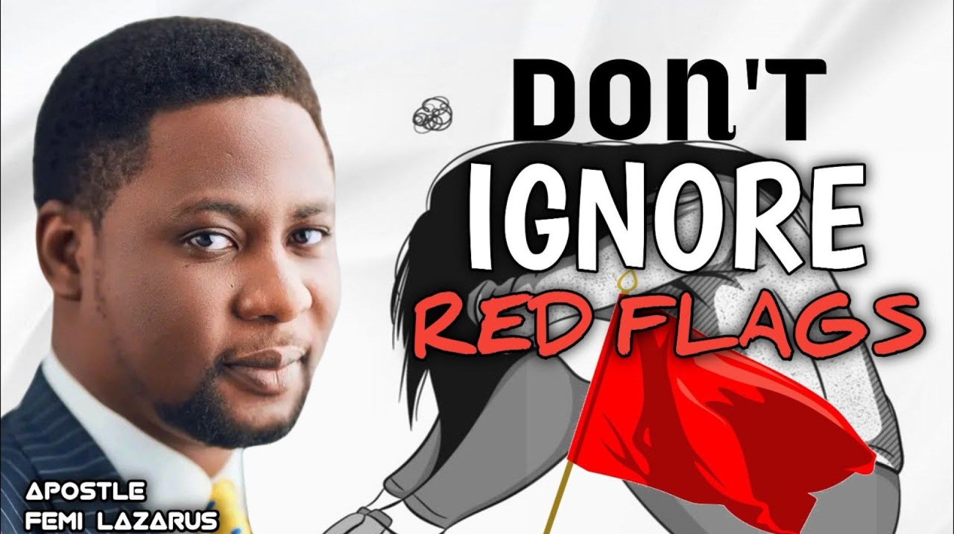Don't ignore red flags in a relationship || Apostle Femi Lazarus #apostle #relationship #homepage Don't ignore red flags in a relationship || Apostle Femi Lazarus #apostle #relationship #homepage