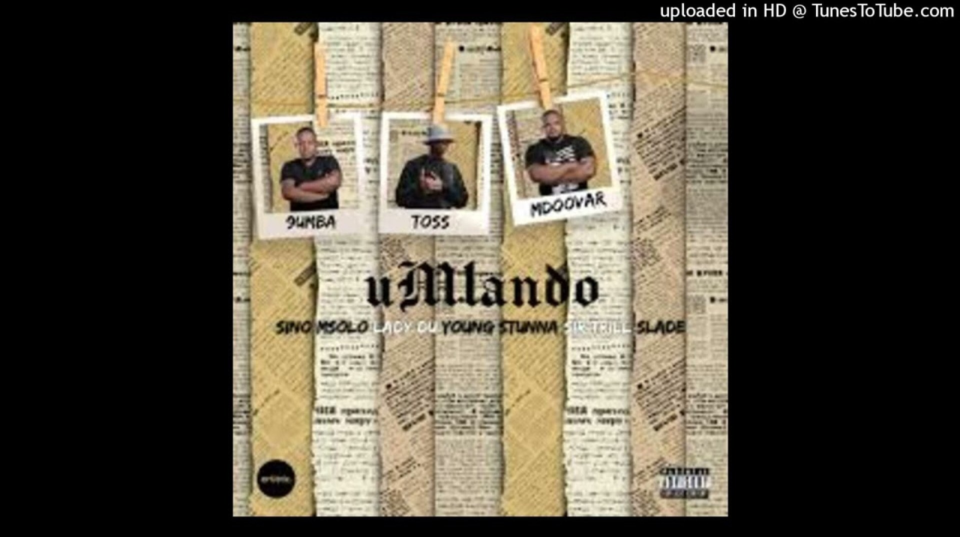 9umba, TOSS & Mdoovar – uMlando feat. Sino Msolo, Lady Du, Young Stunna, Sir Trill, Slade (Amapiano) 9umba, TOSS & Mdoovar – uMlando feat. Sino Msolo, Lady Du, Young Stunna, Sir Trill, Slade (Amapiano)