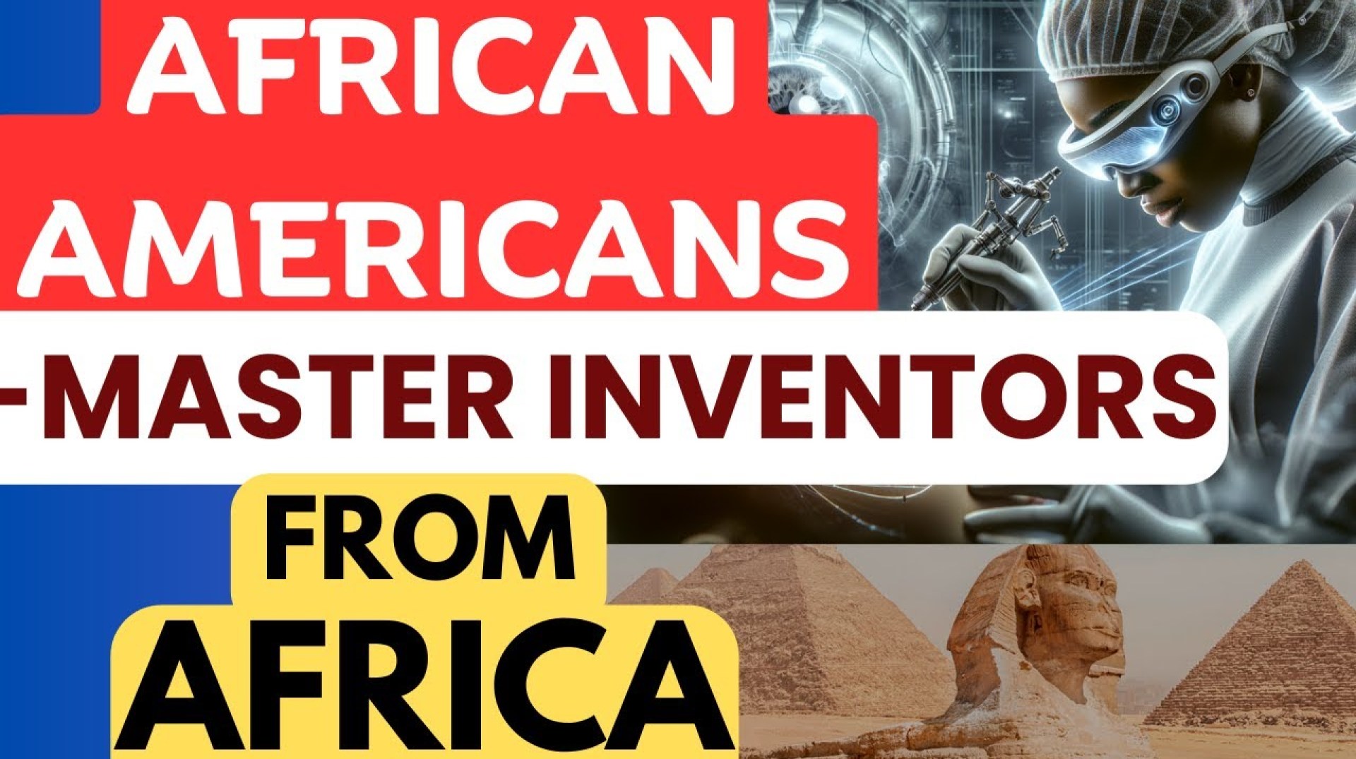 ECHOING ANCESTRAL GREATNESS – African Americans, Master Inventors from Africa ECHOING ANCESTRAL GREATNESS – African Americans, Master Inventors from Africa
