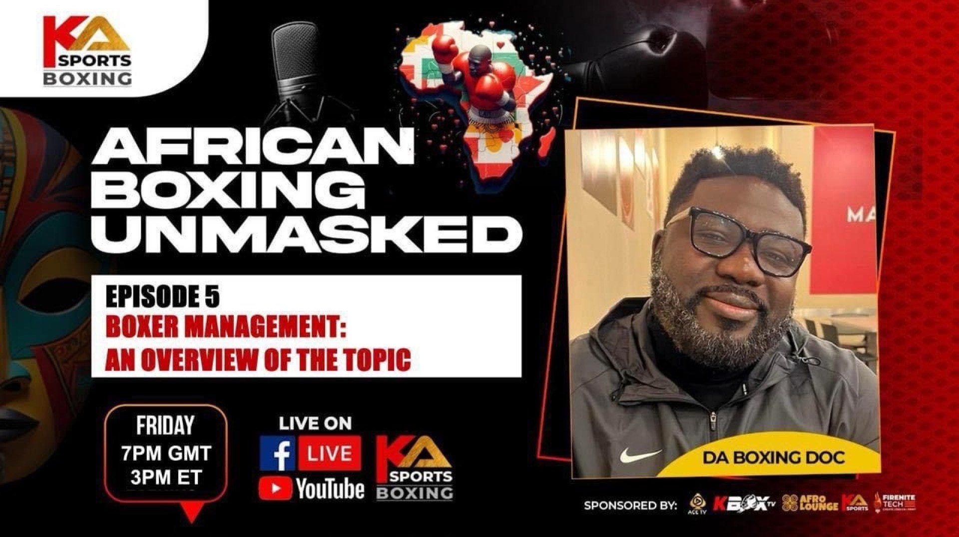 AFRICAN BOXING UNMASKED EP 5 | BOXER MANAGEMENT : AN OVERVIEW AFRICAN BOXING UNMASKED EP 5 | BOXER MANAGEMENT : AN OVERVIEW