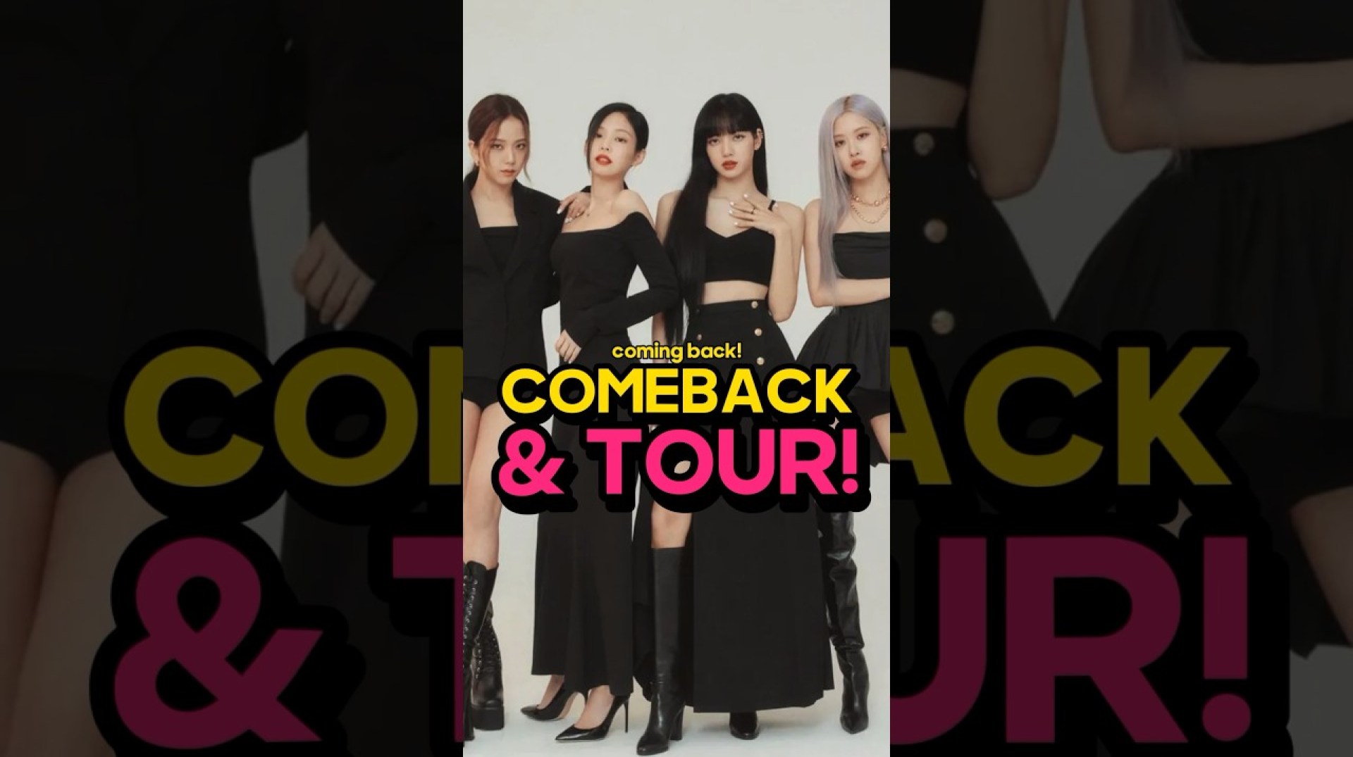 BLACKPINK Comeback & Tour Confirmed! BLACKPINK Comeback & Tour Confirmed!