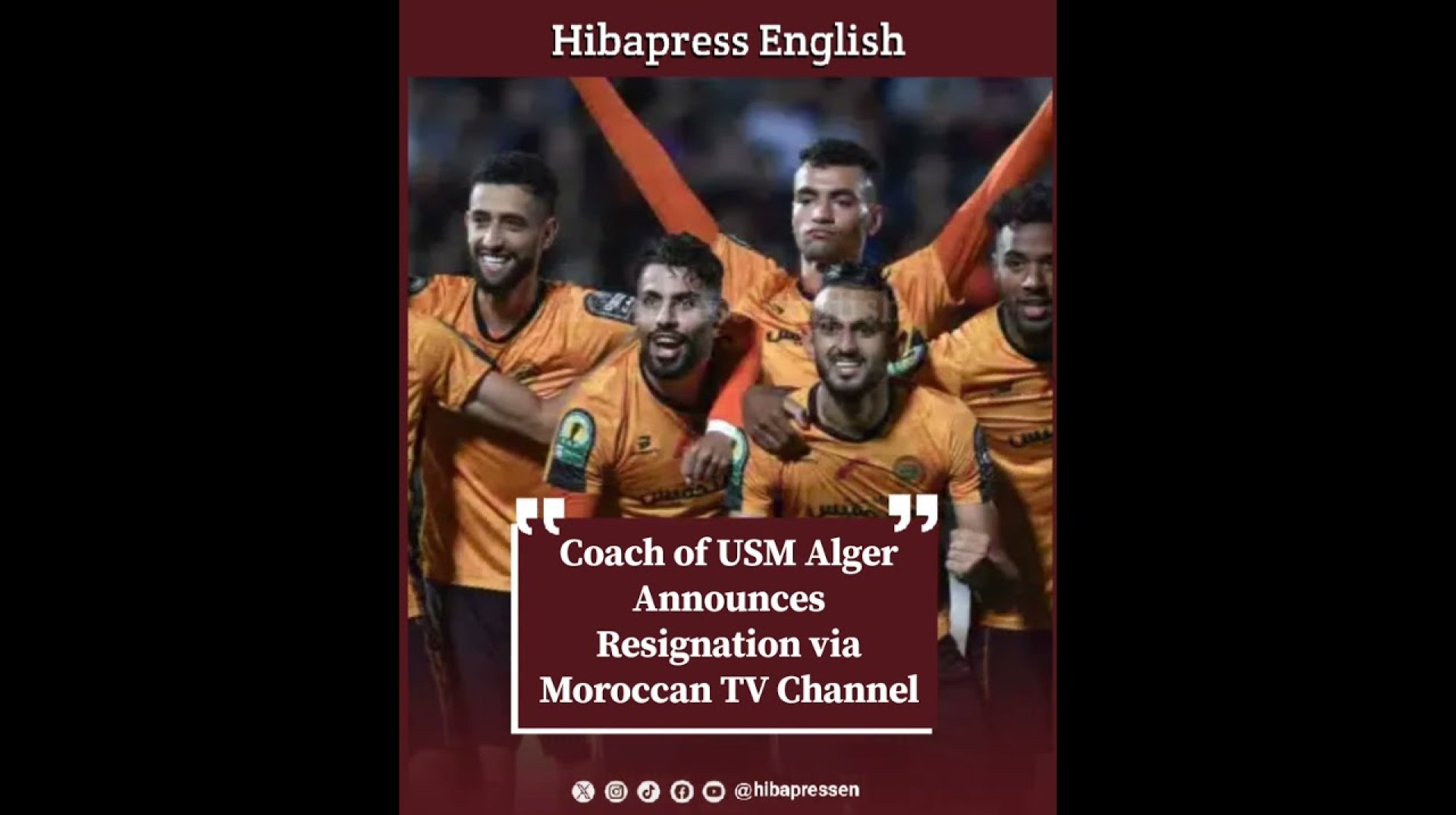 Coach of USM Alger Announces Resignation via Moroccan TV Channel Coach of USM Alger Announces Resignation via Moroccan TV Channel