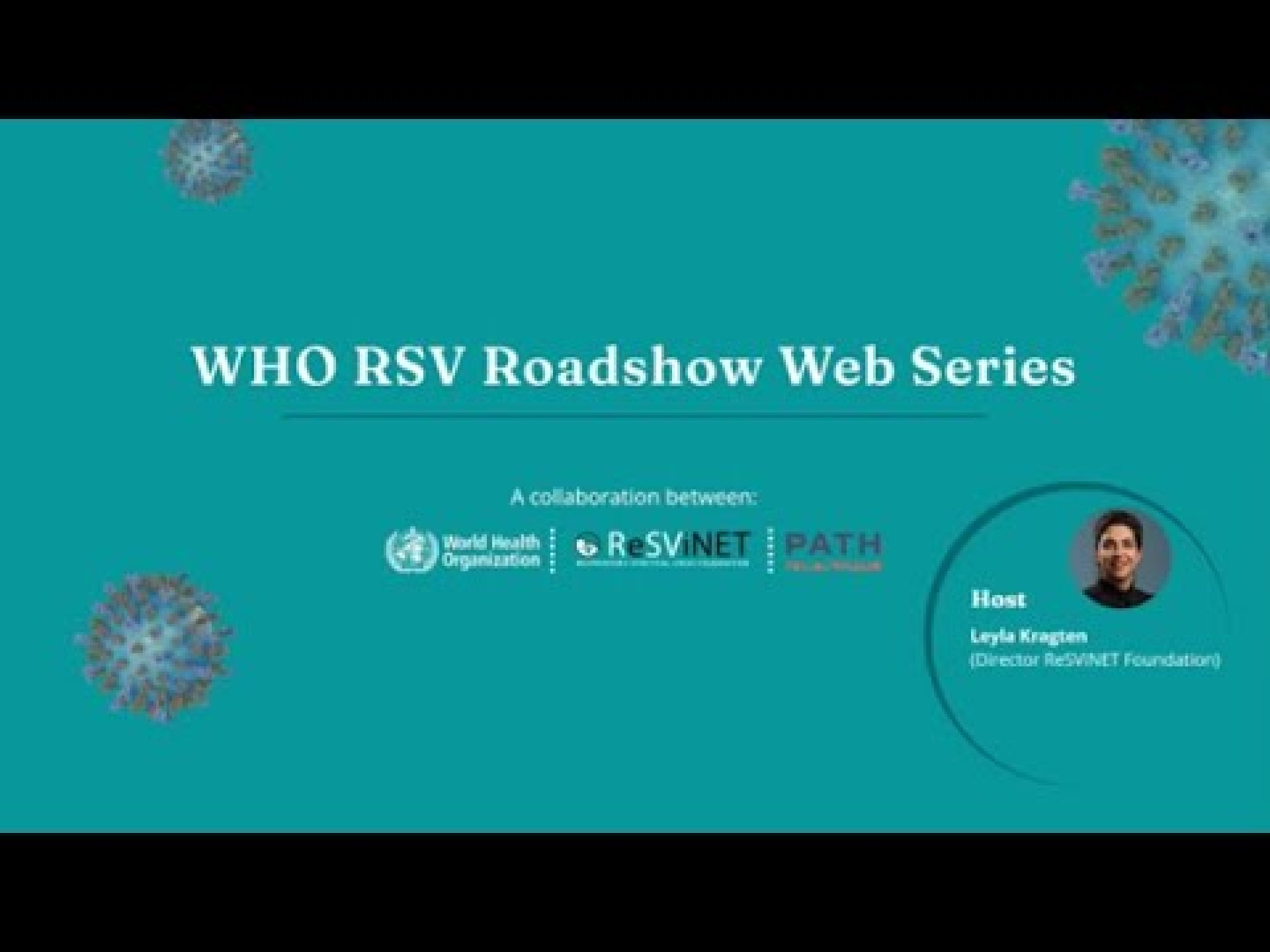WHO RSV Roadshow – The Economics of RSV Prevention WHO RSV Roadshow – The Economics of RSV Prevention