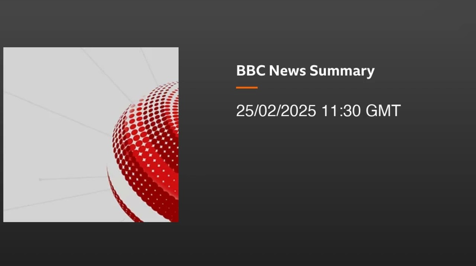 2025 February 25 BBC One minute World News 2025 February 25 BBC One minute World News