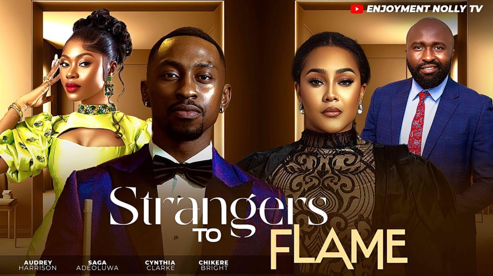 STRANGERS TO FLAME: SAGA ADEOLUWA, CYNTHIA CLARKE, AUDREY HARRISON, CHIKERE2025 NOLLYWOOD FULL MOVIE STRANGERS TO FLAME: SAGA ADEOLUWA, CYNTHIA CLARKE, AUDREY HARRISON, CHIKERE2025 NOLLYWOOD FULL MOVIE