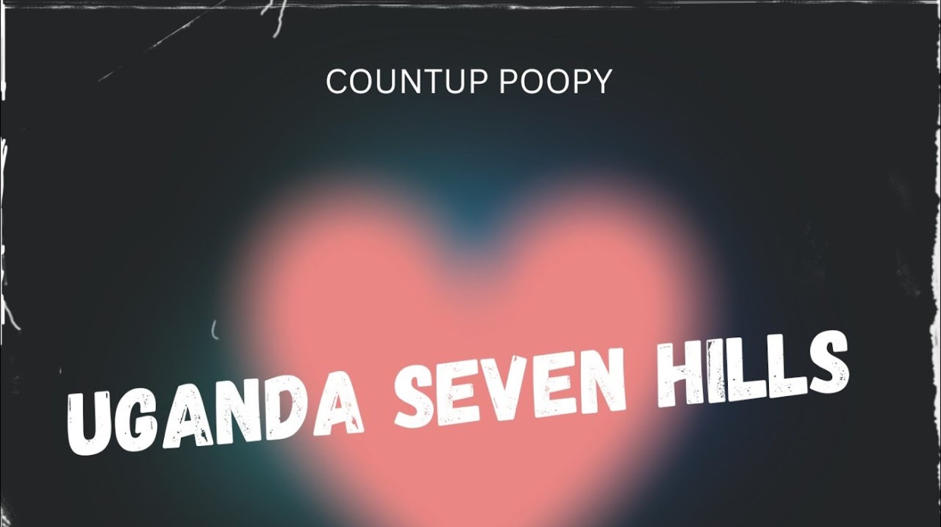 COUNTUP POOPY- UGANDA SEVEN HILLS| (OFFICIAL AUDIO)X LexiBanks COUNTUP POOPY- UGANDA SEVEN HILLS| (OFFICIAL AUDIO)X LexiBanks