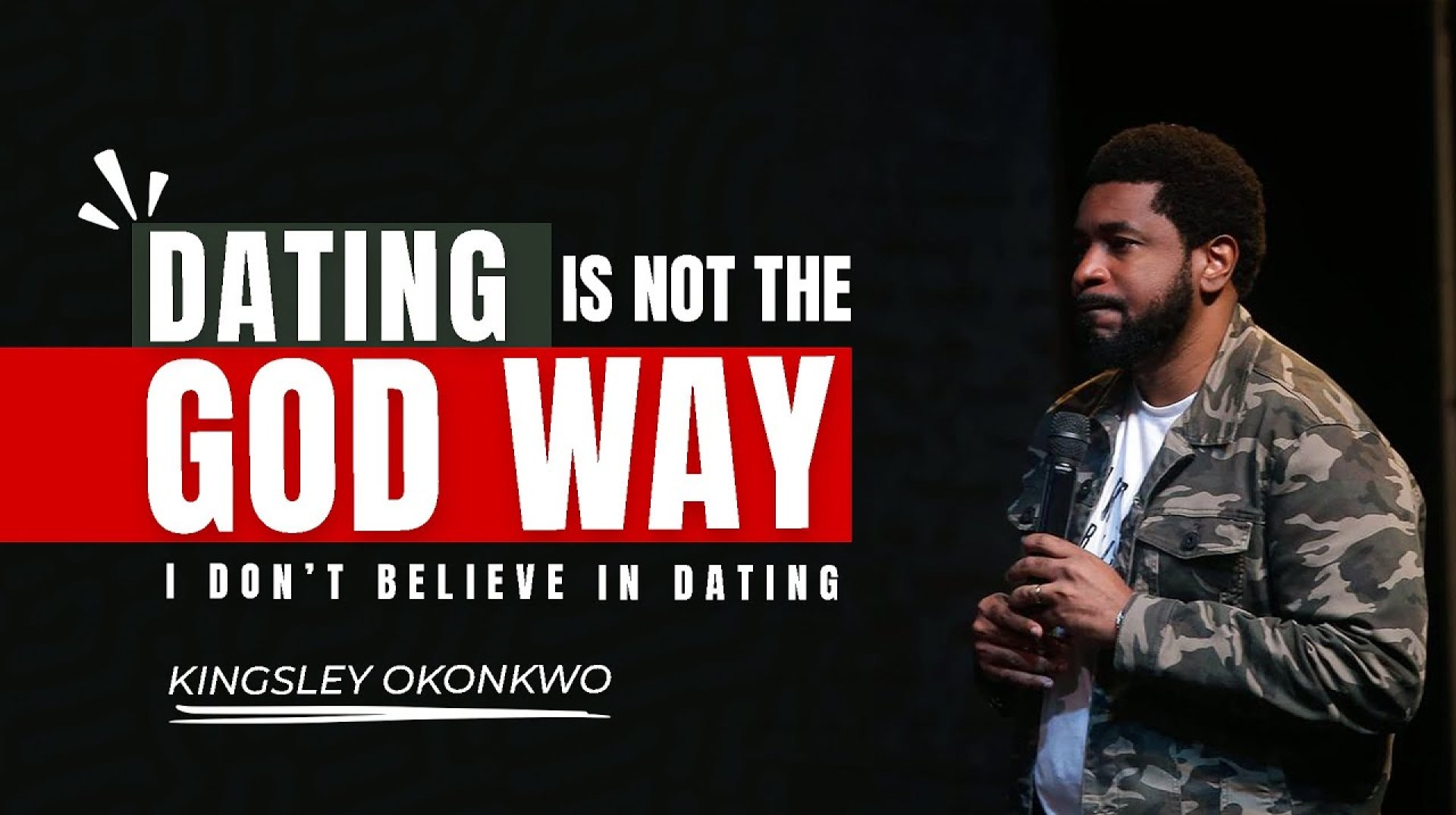 I Don't Believe in Dating | Dating Is Not The God Way | Dr. Kingsley Okonkwo I Don't Believe in Dating | Dating Is Not The God Way | Dr. Kingsley Okonkwo
