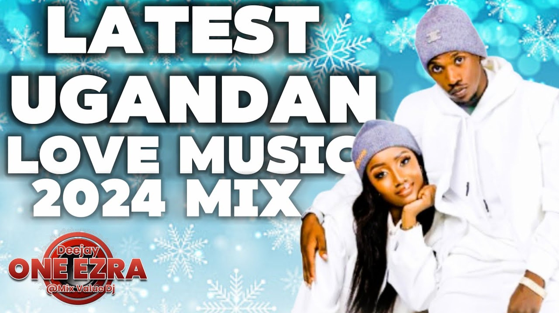 Latest Ugandan Music !Love 2024 Mix Vol 022 DJ One Ezra's Latest Ugandan Music !Love 2024 Mix Vol 022 DJ One Ezra's