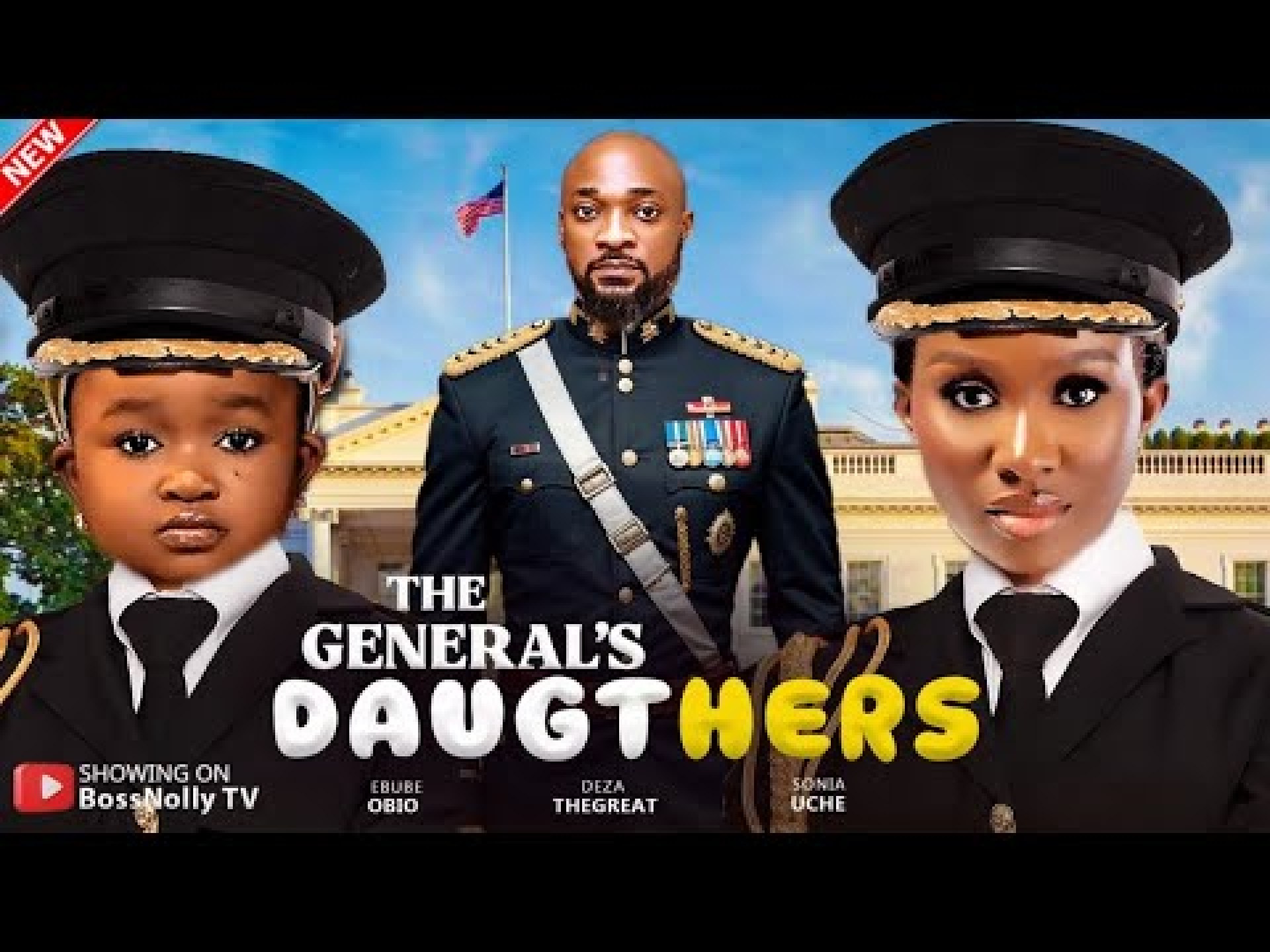 THE GENERAL’S DAUGHTERS – EBUBE OBIO,SONIA UCHE,DEZA THEGREAT LATEST NIGERIAN MOVIE THE GENERAL’S DAUGHTERS – EBUBE OBIO,SONIA UCHE,DEZA THEGREAT LATEST NIGERIAN MOVIE