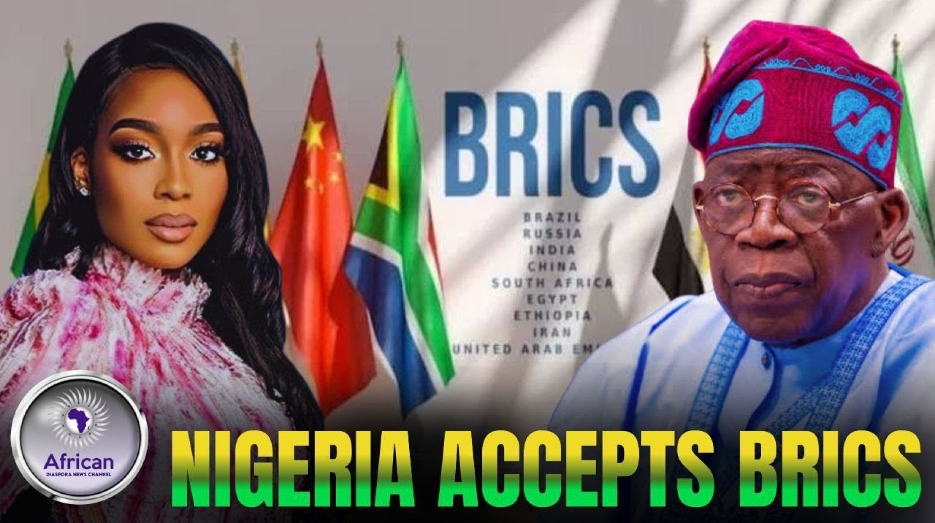 Nigeria Has Joined BRICS: What Does This Move Mean? Nigeria Has Joined BRICS: What Does This Move Mean?