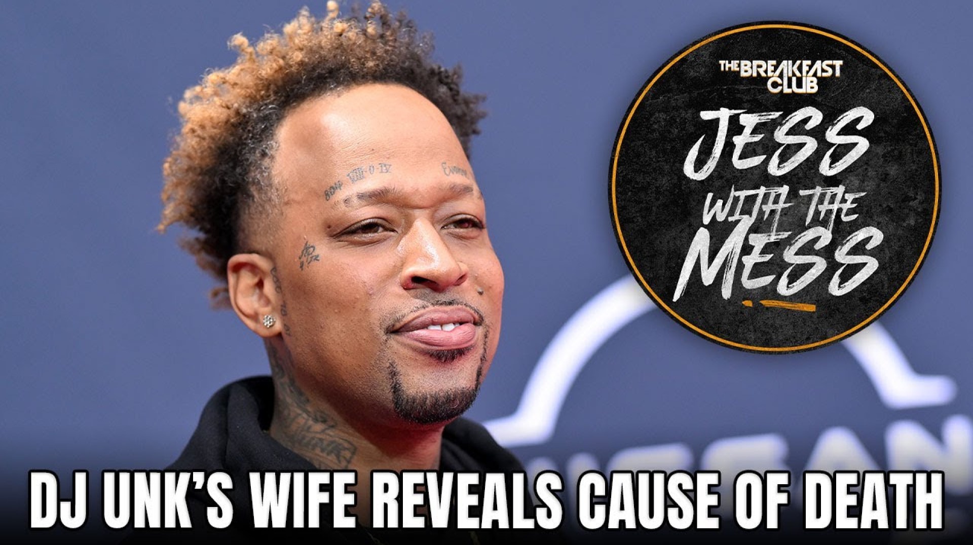 DJ Unk’s Wife Reveals Cause Of Death Following Speculation + More DJ Unk’s Wife Reveals Cause Of Death Following Speculation + More