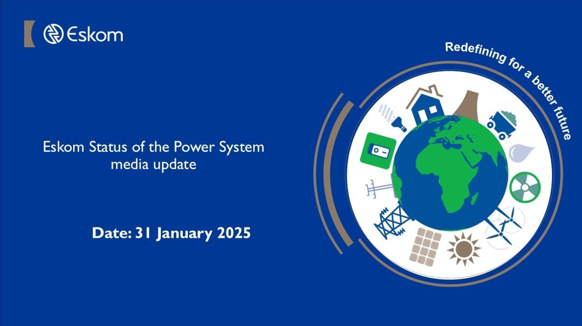 Eskom Update on status of the power system Eskom Update on status of the power system