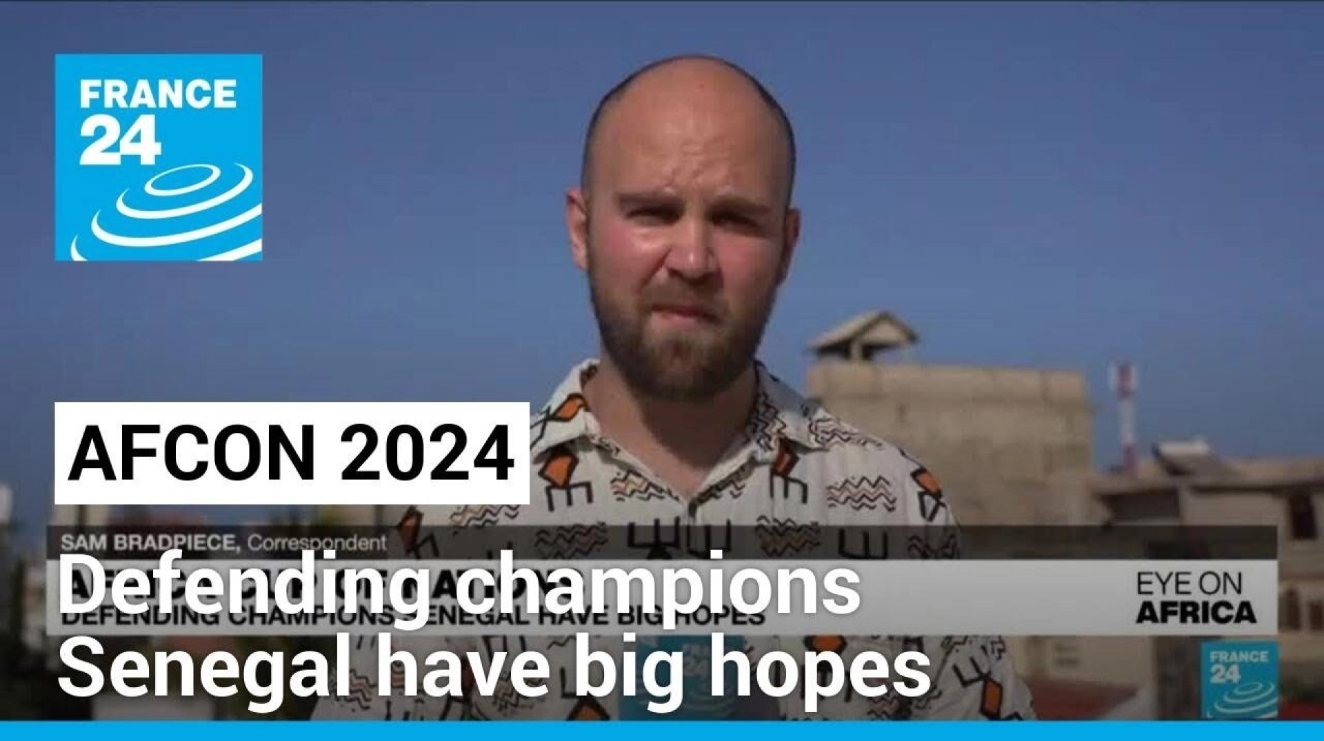 AFCON: Defending champions Senegal have big hopes • FRANCE 24 English AFCON: Defending champions Senegal have big hopes • FRANCE 24 English