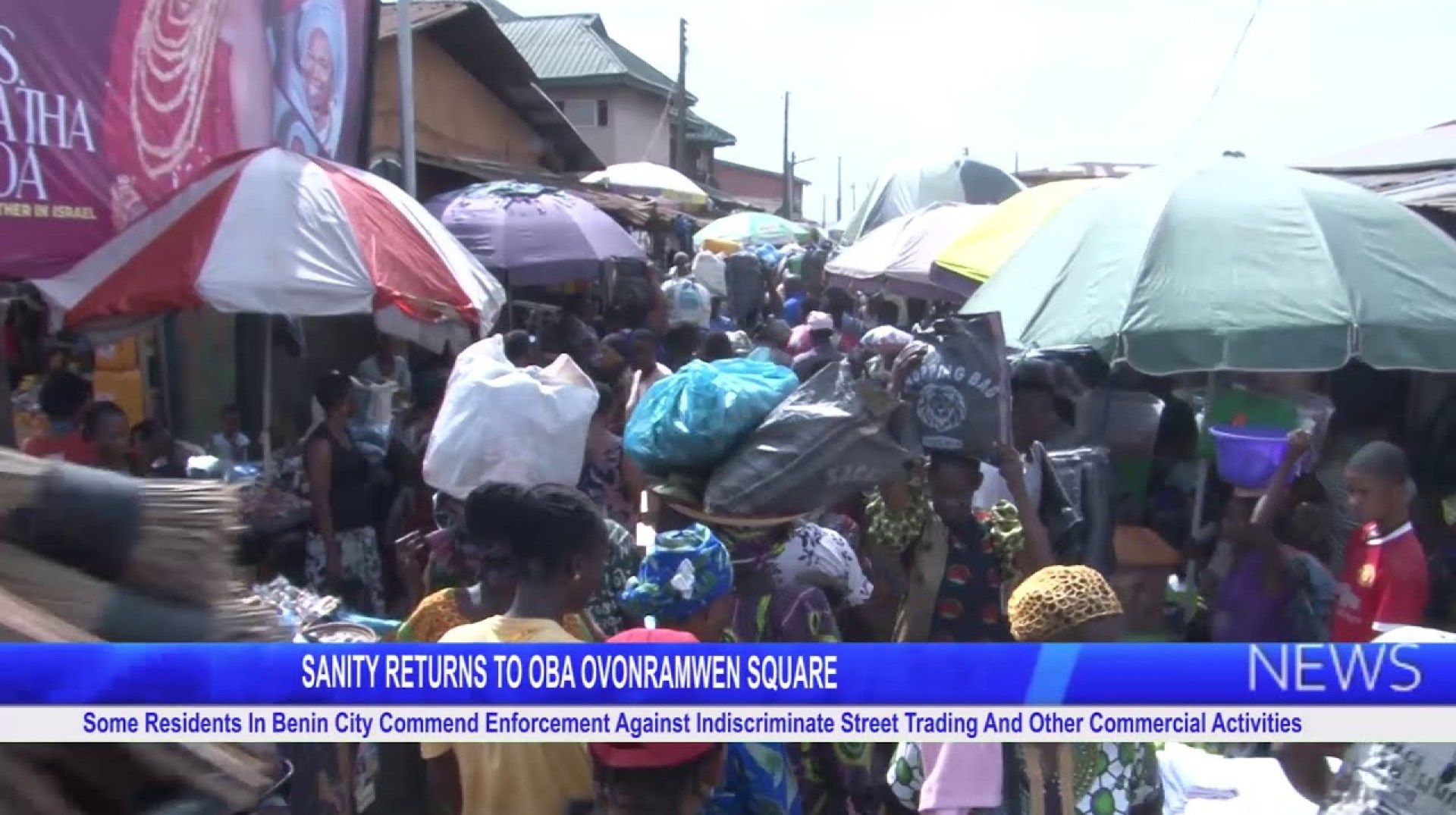 Benin City Residents Applaud Crackdown on Street Trading Benin City Residents Applaud Crackdown on Street Trading