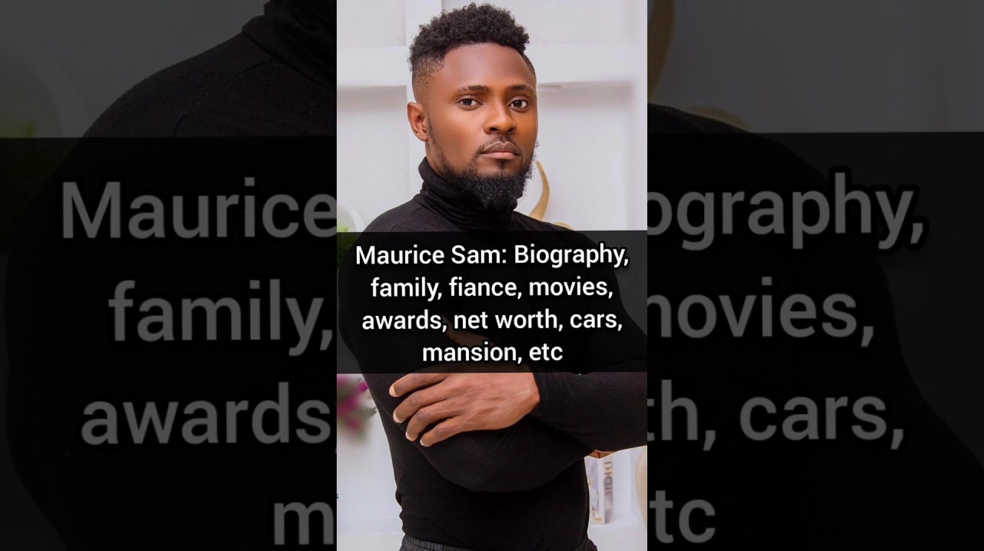 Maurice Sam: Biography, family, fiance, movies, awards, net worth, cars, mansion, etc #mauricesam Maurice Sam: Biography, family, fiance, movies, awards, net worth, cars, mansion, etc #mauricesam