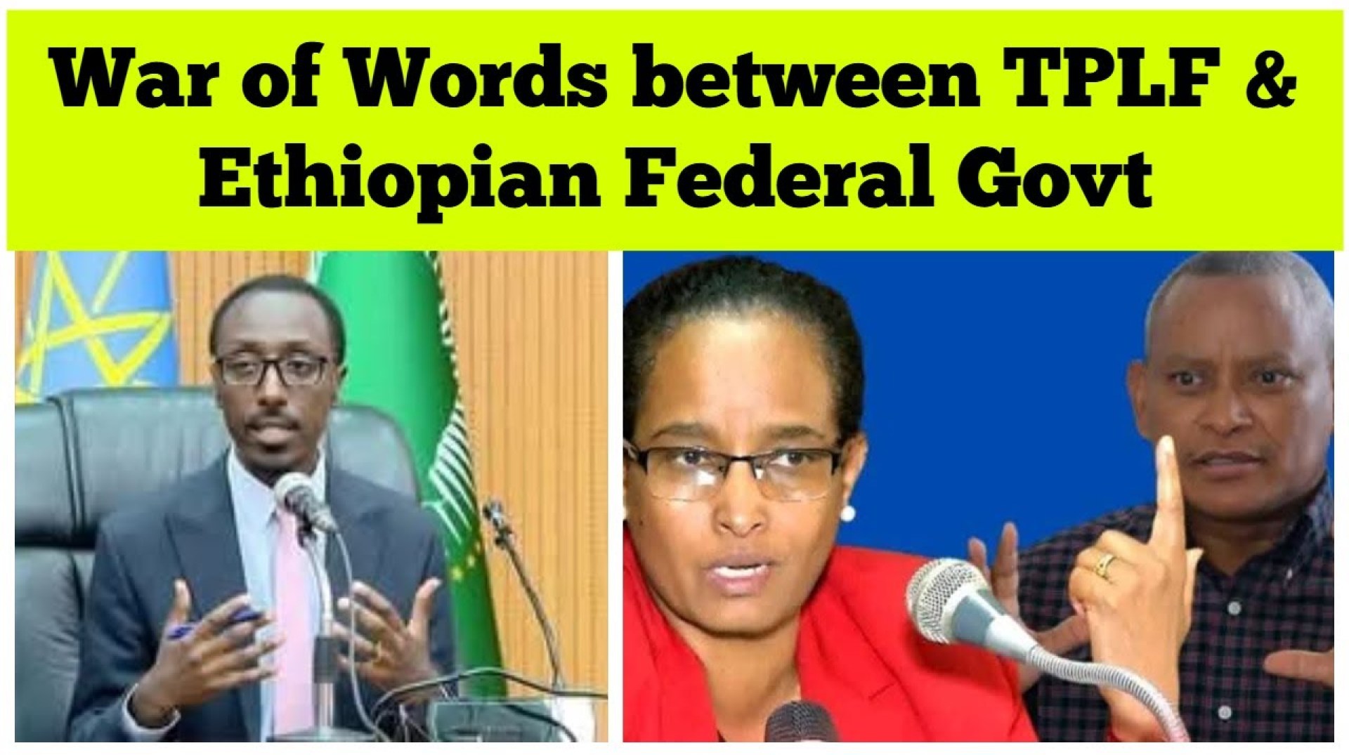 War of Words Begins between TPLF & Ethiopian Federal Government War of Words Begins between TPLF & Ethiopian Federal Government