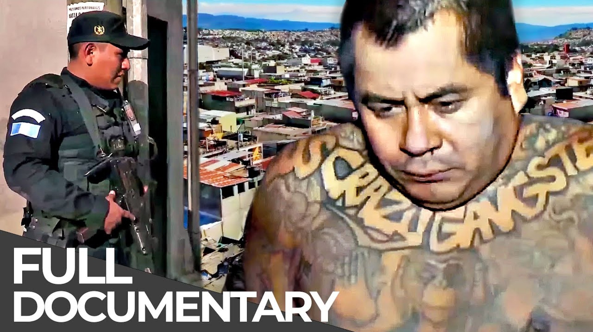 World's Most Feared Gang | Guatemala: Meet the Maras | Free Documentary World's Most Feared Gang | Guatemala: Meet the Maras | Free Documentary