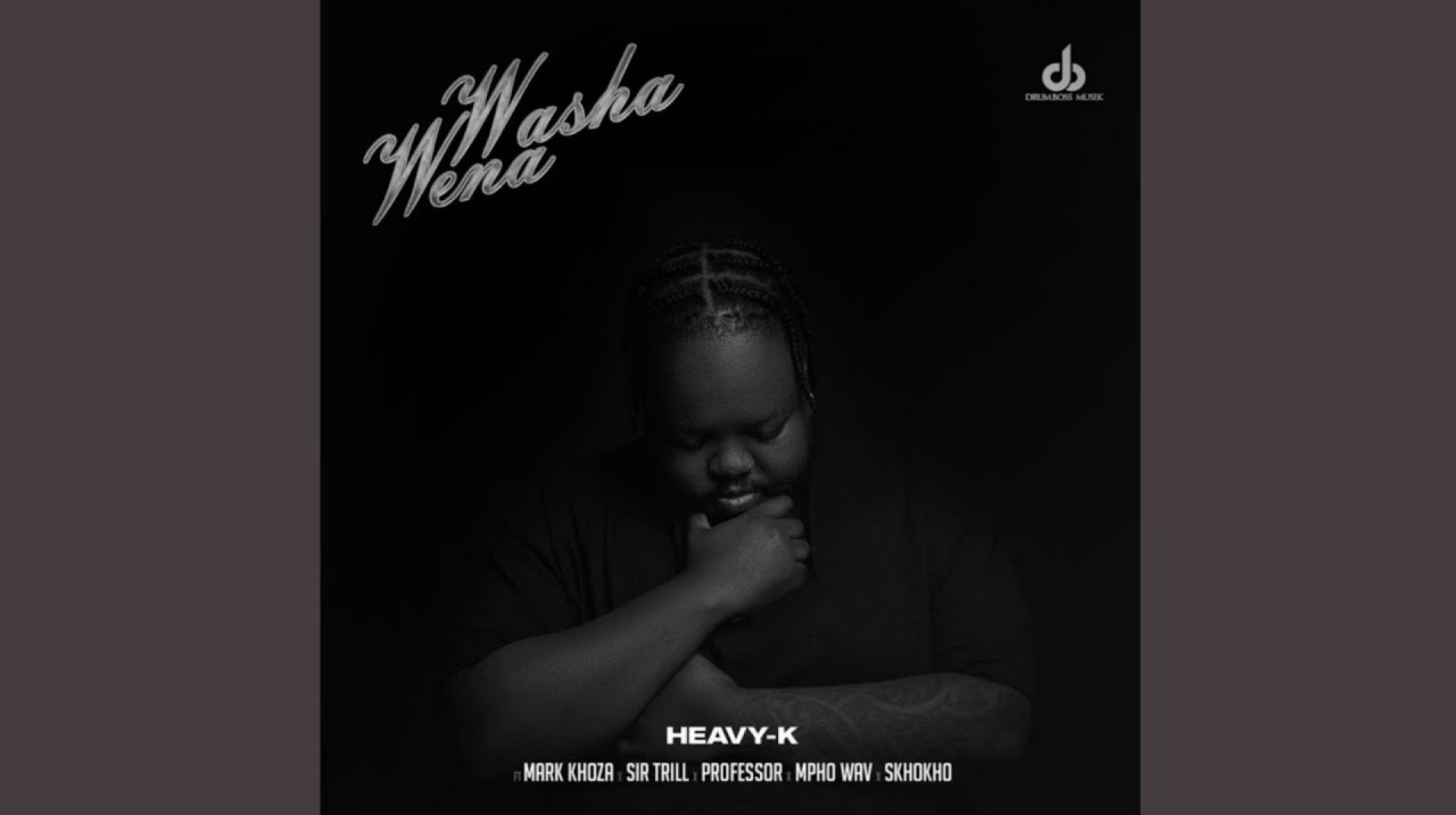 HEAVY-K – WASHA WENA (Official Audio feat. Mark Khoza, Sir Trill, Professor, Mpho Wav & Skhokho HEAVY-K – WASHA WENA (Official Audio feat. Mark Khoza, Sir Trill, Professor, Mpho Wav & Skhokho