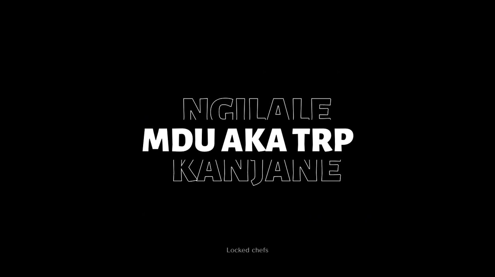 Mdu Aka Trp – Ngilale Kanjane Mdu Aka Trp – Ngilale Kanjane