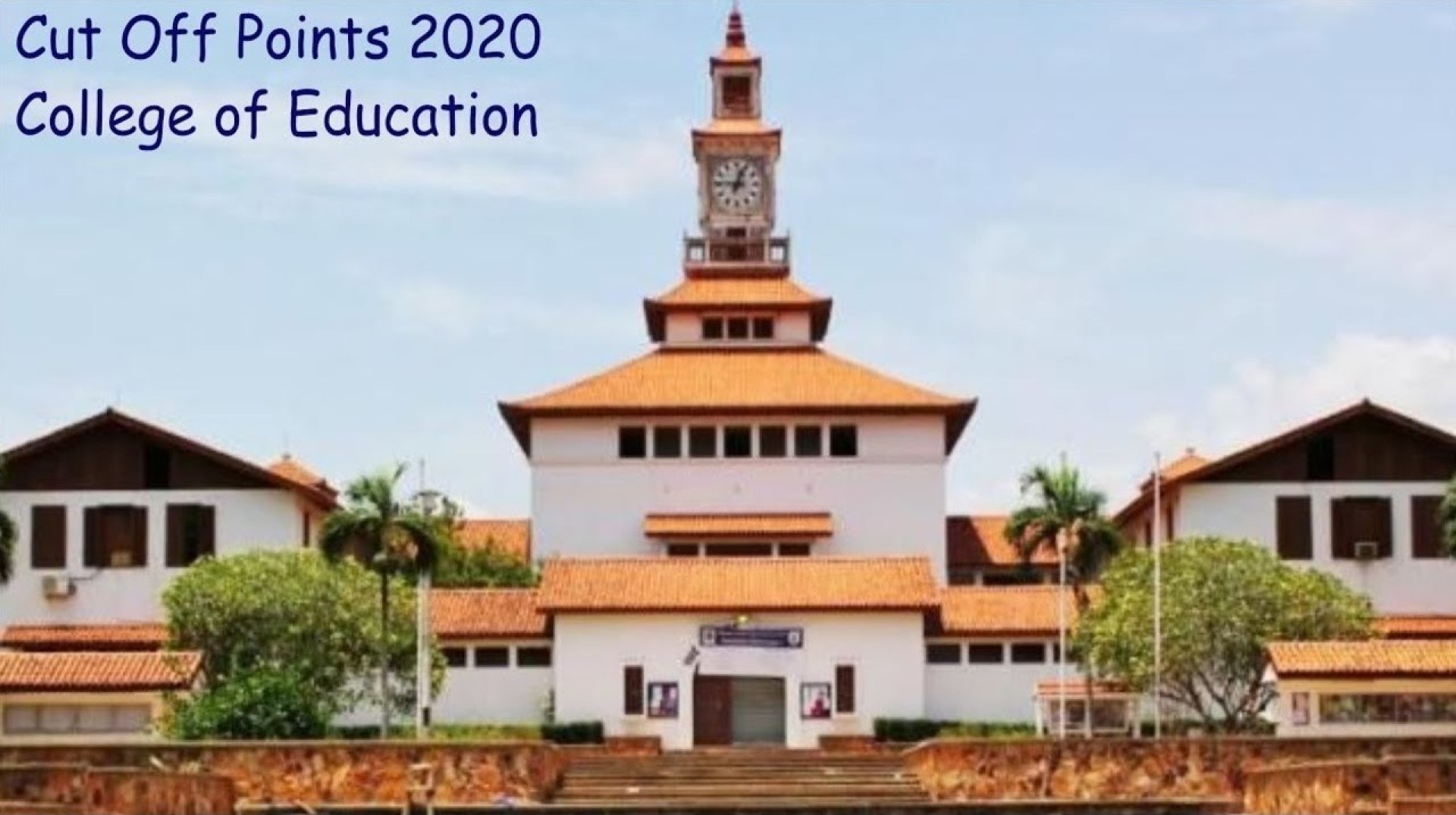 Admission Tips College of Education , University of Ghana Admission Tips College of Education , University of Ghana