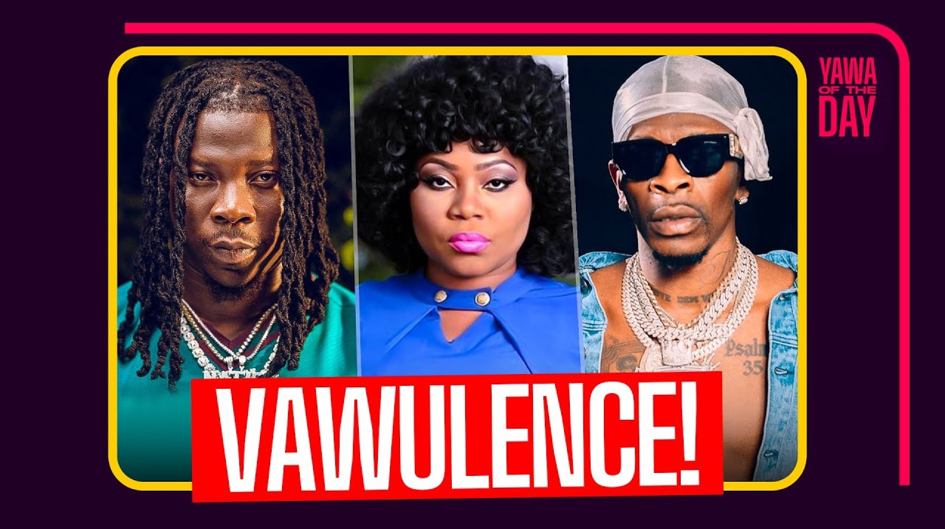 Vawulence.. Shatta wale Vs Sally Man Vs Stonebwoy Vawulence.. Shatta wale Vs Sally Man Vs Stonebwoy