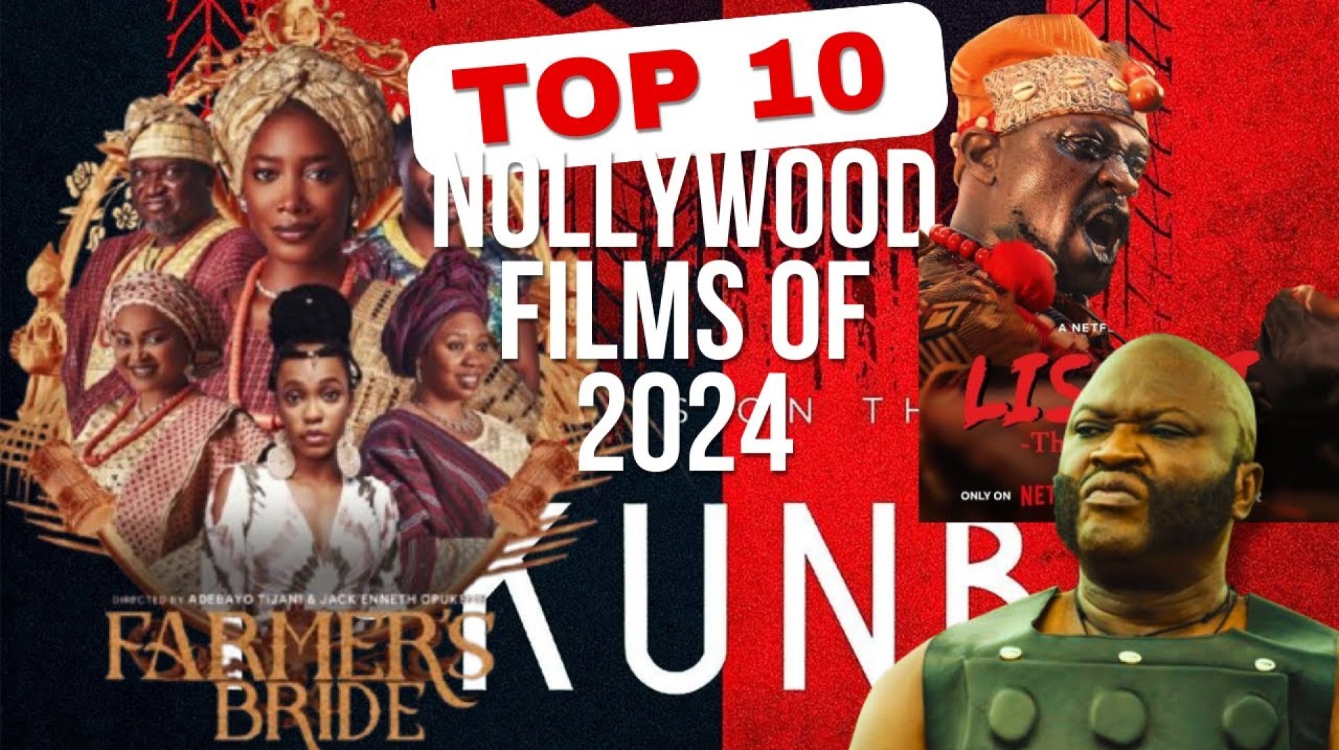 NOLLYWOOD (NIGERIAN) TOP 10 FILMS OF 2024 NOLLYWOOD (NIGERIAN) TOP 10 FILMS OF 2024