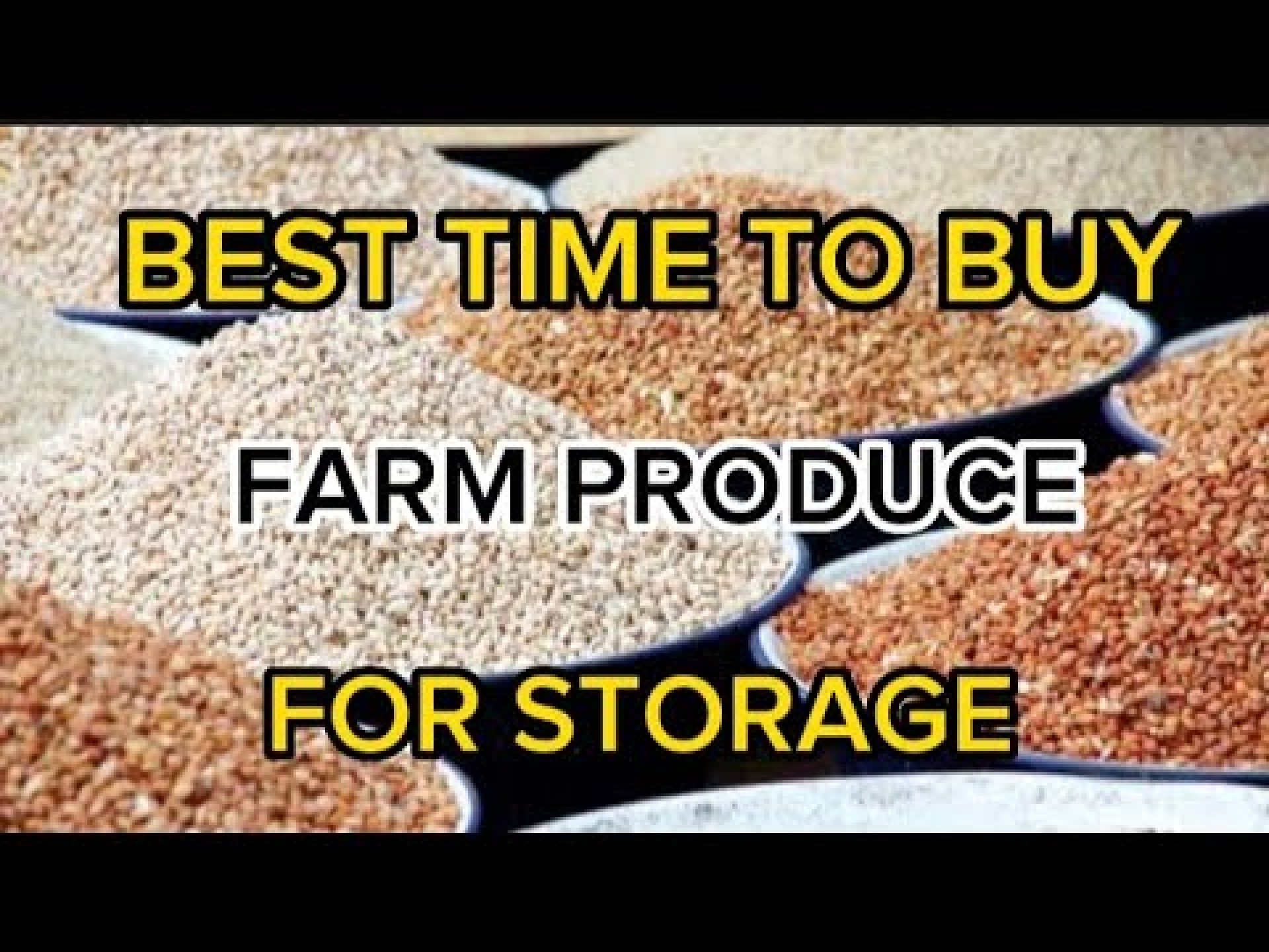 BEST TIME TO BUY FARM PRODUCE AT CHEAP PRICES. #agro commodities #storage #food items BEST TIME TO BUY FARM PRODUCE AT CHEAP PRICES. #agro commodities #storage #food items