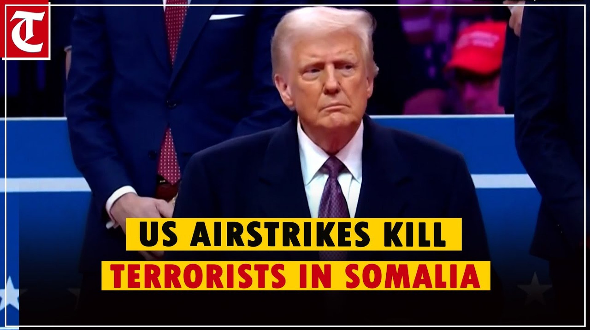 Following Trump order, US airstrikes kill several terrorists in Somalia Following Trump order, US airstrikes kill several terrorists in Somalia