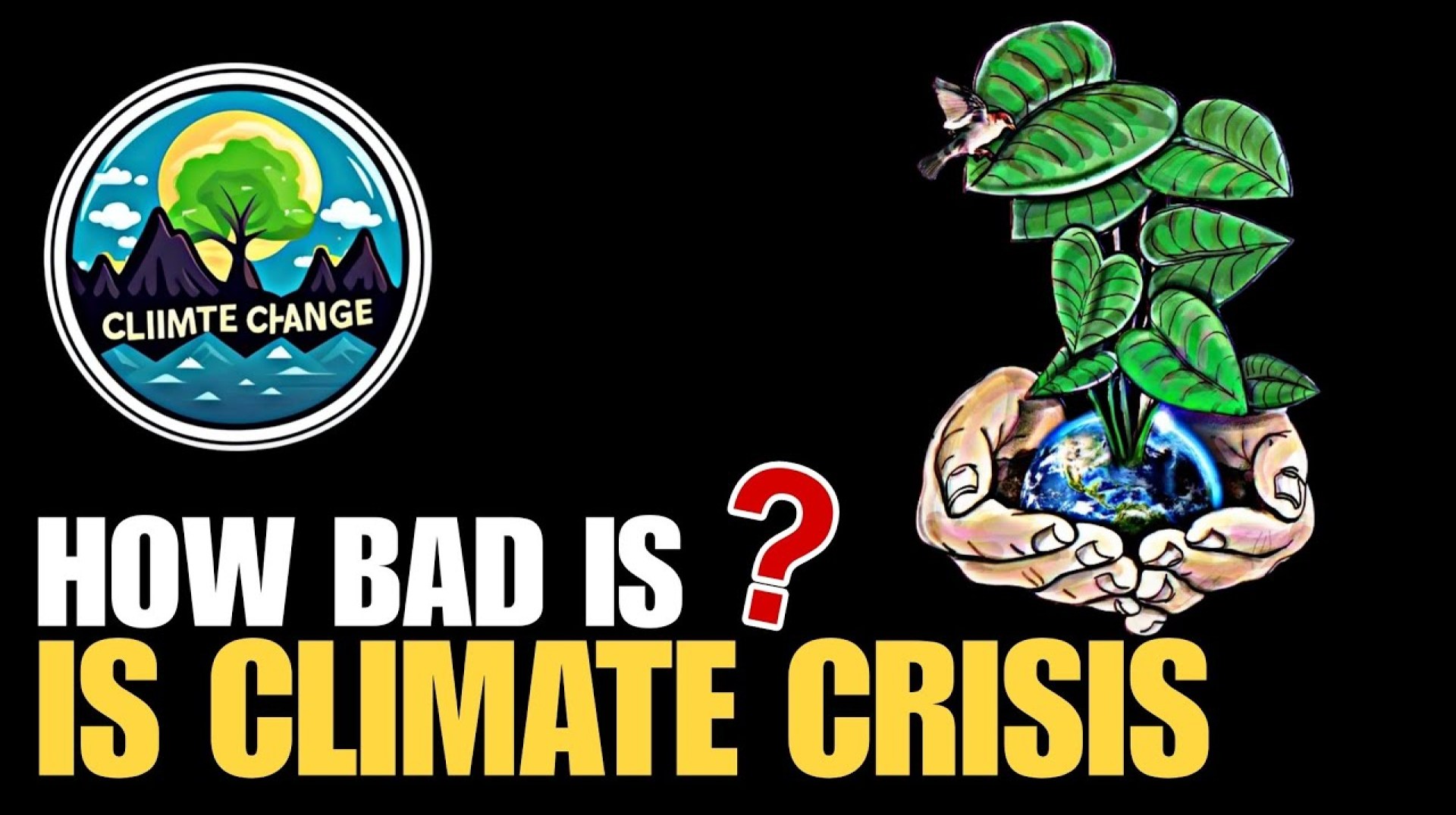 Is Climate Change Actually THAT Bad? Is Climate Change Actually THAT Bad?