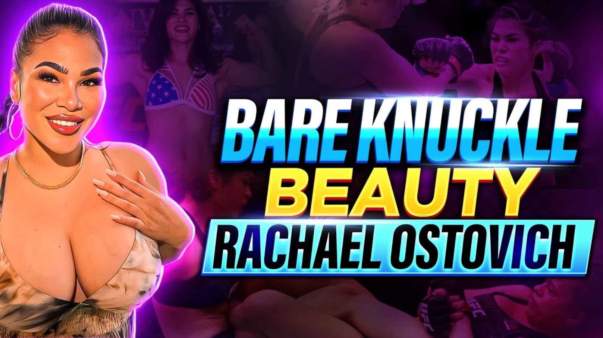 Bare Knuckle Beauty: Rachael Ostovich #bkfc Bare Knuckle Beauty: Rachael Ostovich #bkfc