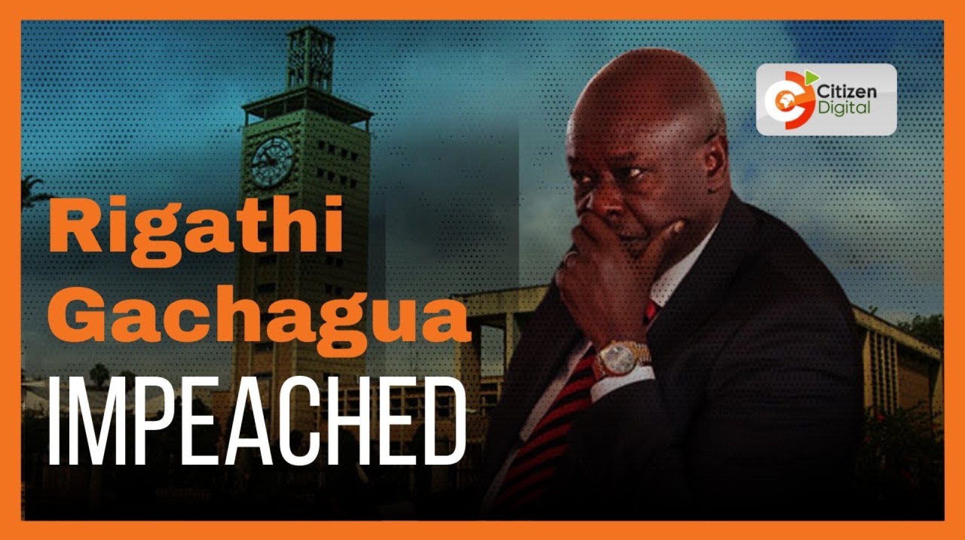 Deputy President Rigathi Gachagua Impeached Deputy President Rigathi Gachagua Impeached