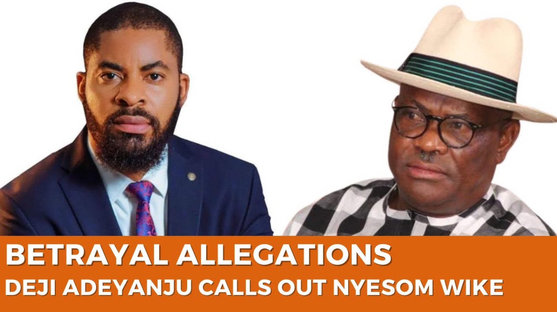 Betrayal Allegations: Deji Adeyanju Calls Out Nyesom Wike Betrayal Allegations: Deji Adeyanju Calls Out Nyesom Wike