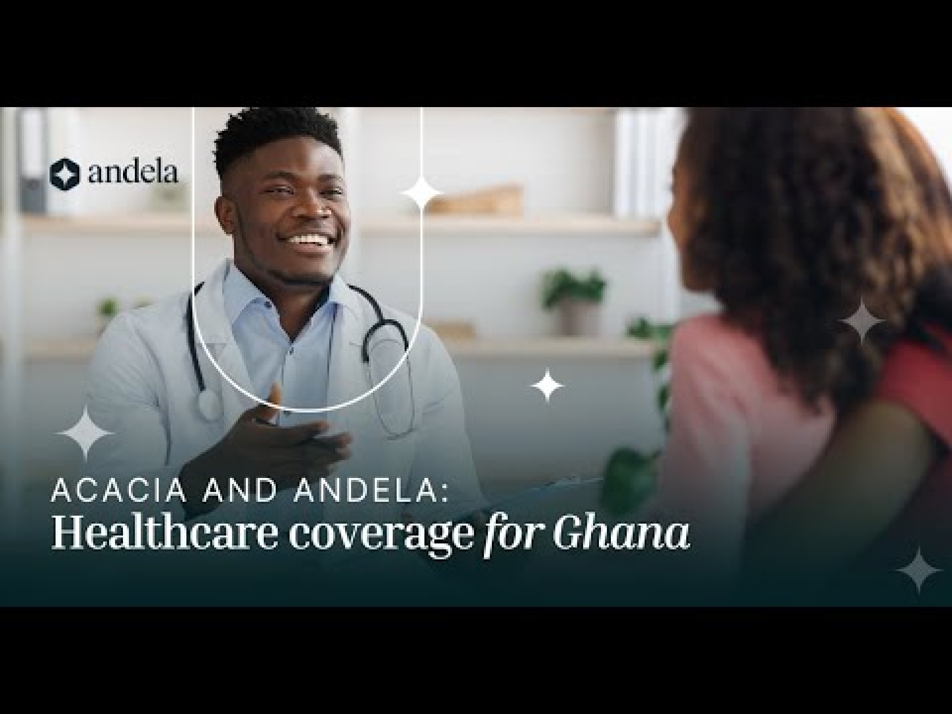 Andela and Acacia: Health Insurance in Ghana Andela and Acacia: Health Insurance in Ghana