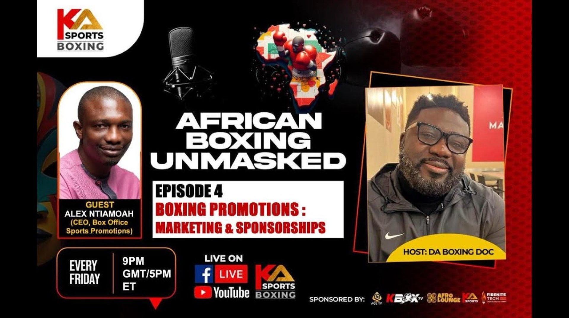 AFRICAN BOXING UNMASKED: EP 4 :BOXING PROMOTIONS | MARKETING & SPONSORSHIPS AFRICAN BOXING UNMASKED: EP 4 :BOXING PROMOTIONS | MARKETING & SPONSORSHIPS