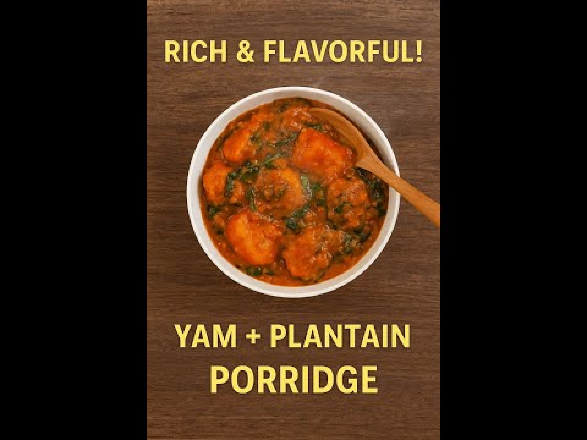 Easy Yam and Plantain Porridge Recipe with Spinach | Nigerian Comfort Food at Its Best! Easy Yam and Plantain Porridge Recipe with Spinach | Nigerian Comfort Food at Its Best!