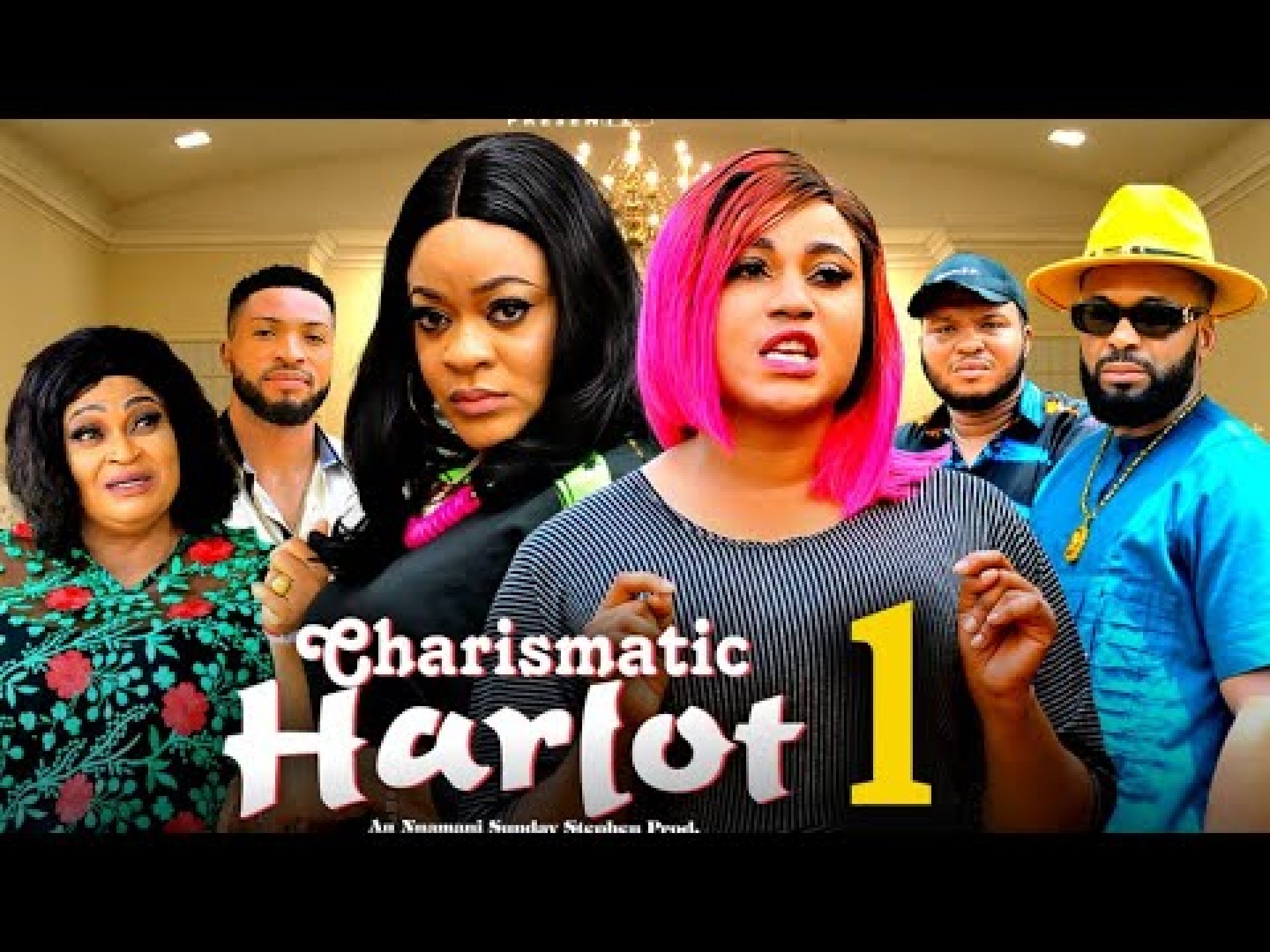 CHARISTMATIC HARLOT S 1(New Movie) 2025 Latest New Nollywood Movie Rosabell Andrew, Ugegbe Ajielo CHARISTMATIC HARLOT S 1(New Movie) 2025 Latest New Nollywood Movie Rosabell Andrew, Ugegbe Ajielo