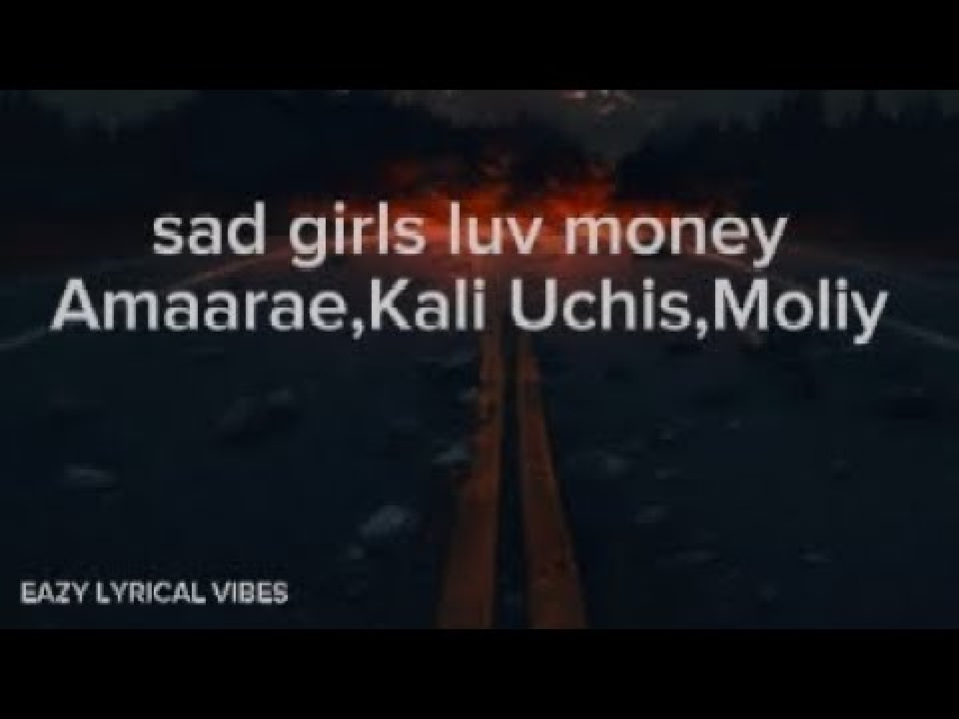 Amaarae – Sad Girls luv Money Remix (lyricals) Amaarae – Sad Girls luv Money Remix (lyricals)