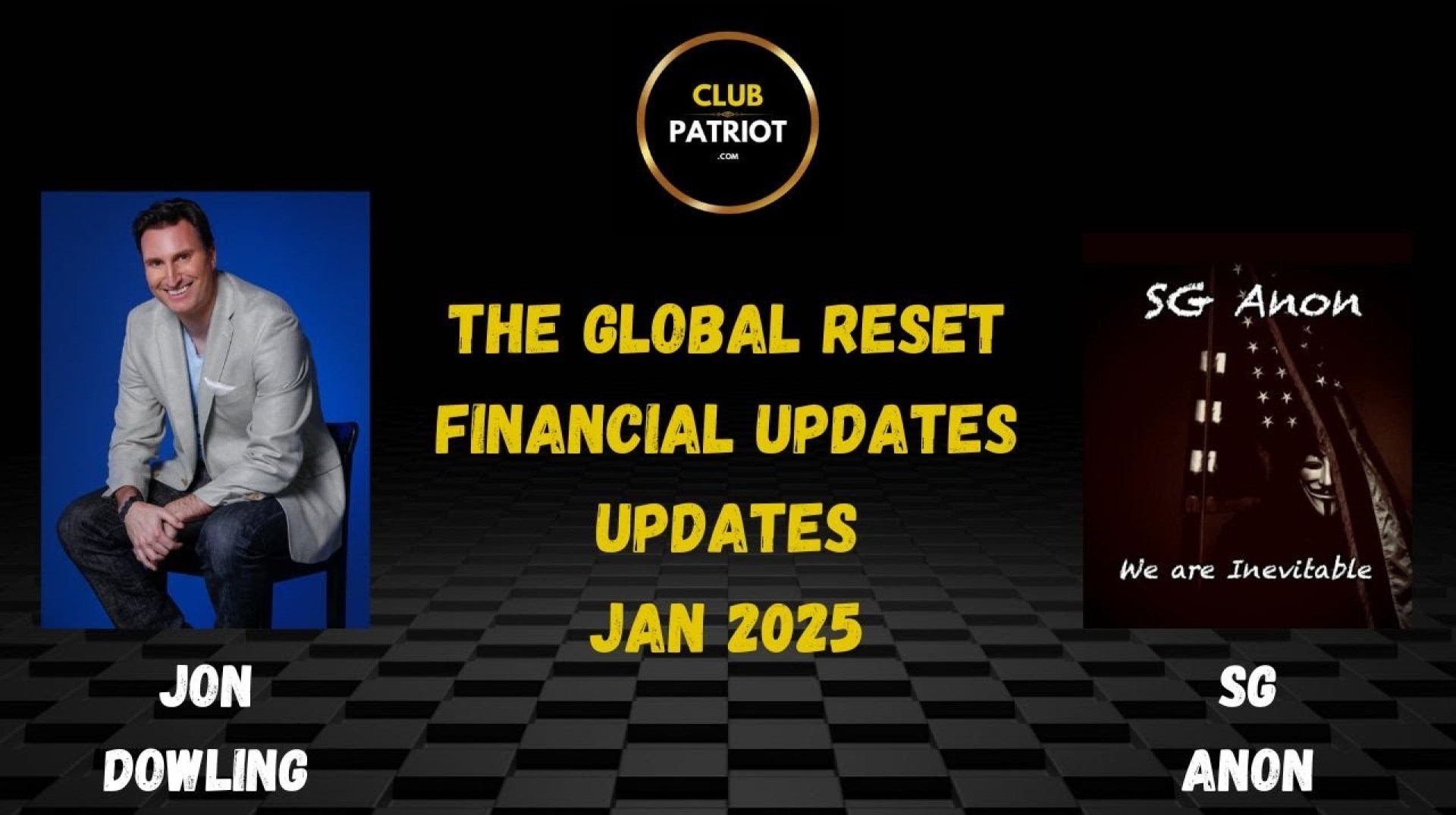 Jon Dowling & SG Anon Discuss Global Currency Reset & Financial Updates Jan 2025 Jon Dowling & SG Anon Discuss Global Currency Reset & Financial Updates Jan 2025