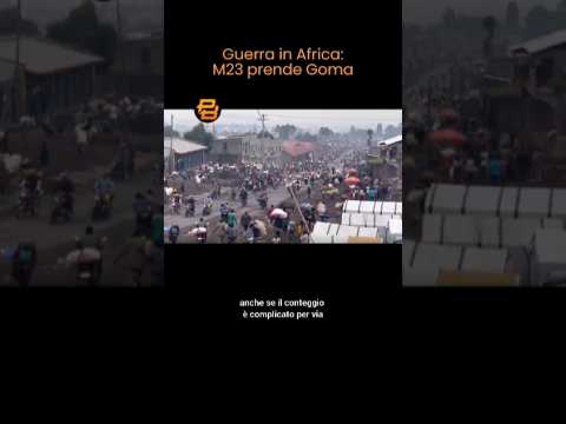 GUERRA AFRICANA: M23 prende GOMA GUERRA AFRICANA: M23 prende GOMA