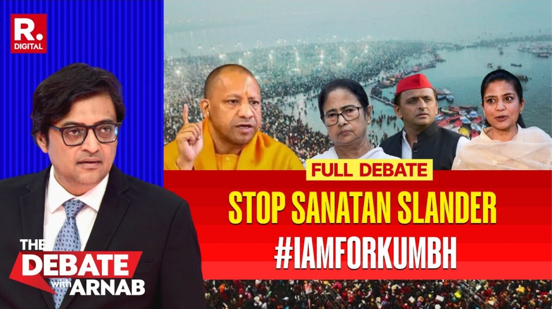 Debate With Arnab: Yogi Takes On Kumbh Baiters, Sanatanis Unite To Say #IAmForKumbh Debate With Arnab: Yogi Takes On Kumbh Baiters, Sanatanis Unite To Say #IAmForKumbh